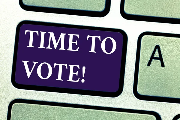 Word writing text Time To Vote. Business concept for Election ahead choose between some candidates to govern Keyboard key Intention to create computer message pressing keypad idea. — Stock Photo, Image