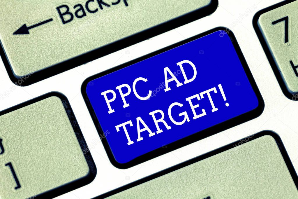 Handwriting text Ppc Ad Target. Concept meaning Pay per click advertising marketing strategies online campaign Keyboard key Intention to create computer message pressing keypad idea.