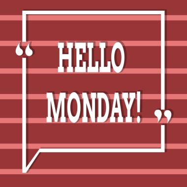 Hellomonday gösterilen metin işareti. Yeni bir gün hafta başlamak için kavramsal fotoğraf olumlu bir mesaj.