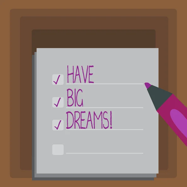 Escrevendo uma nota mostrando Have Big Dreams. Foto de negócios mostrando a ambição futura Objetivo de motivação do desejo . — Fotografia de Stock