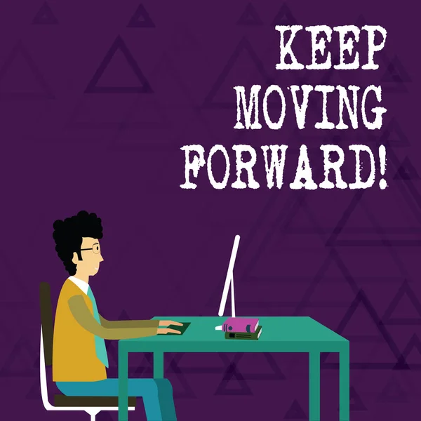 Writing note showing Keep Moving Forward. Business photo showcasing Optimism Progress Persevere Move.