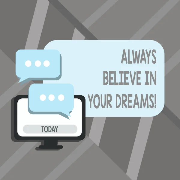 Slovo, psaní textu vždy věřit In Your Dreams. Obchodní koncept pro jistotu víry věřit sama v sebe. — Stock fotografie