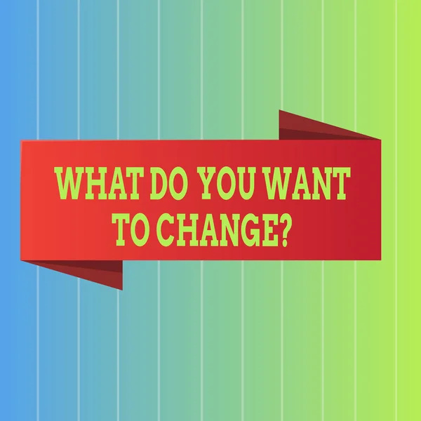 Texto de escritura a mano ¿Qué quieres cambiar? Concepto significado Estrategia Planificación Decisión Objetivo . — Foto de Stock
