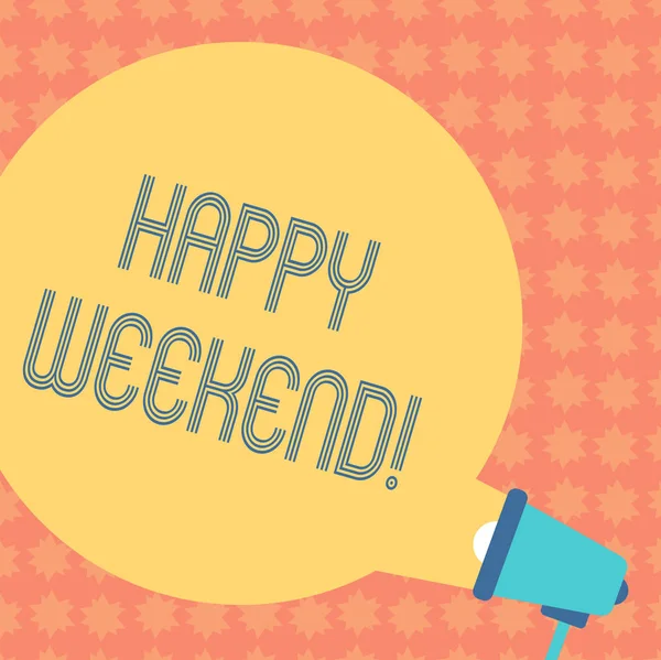 Writing note showing Happy Weekend. Business photo showcasing Wishing you have a good relaxing days Get rest Celebrate Enjoy Round Speech Bubble Coming Out of Megaphone for Announcement.