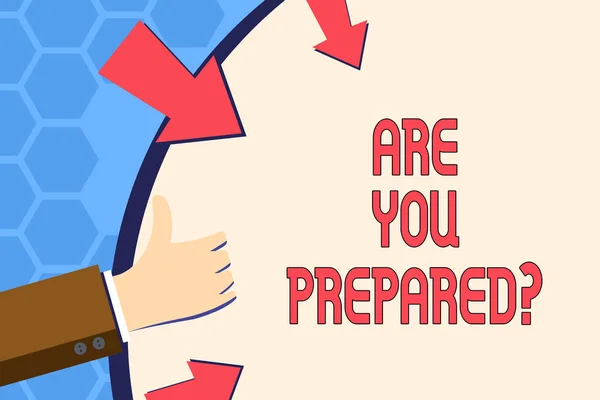 Note d'écriture montrant Are You Preparedquestion. Photo d'affaires montrant l'évaluation de l'état de préparation prêt Évaluation . — Photo