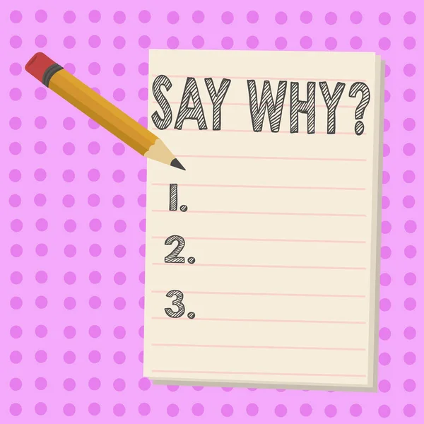 Het schrijven van nota zeggen Whyquestion tonen. Zakelijke foto presentatie geven een toelichting Express redenen een vraag. — Stockfoto