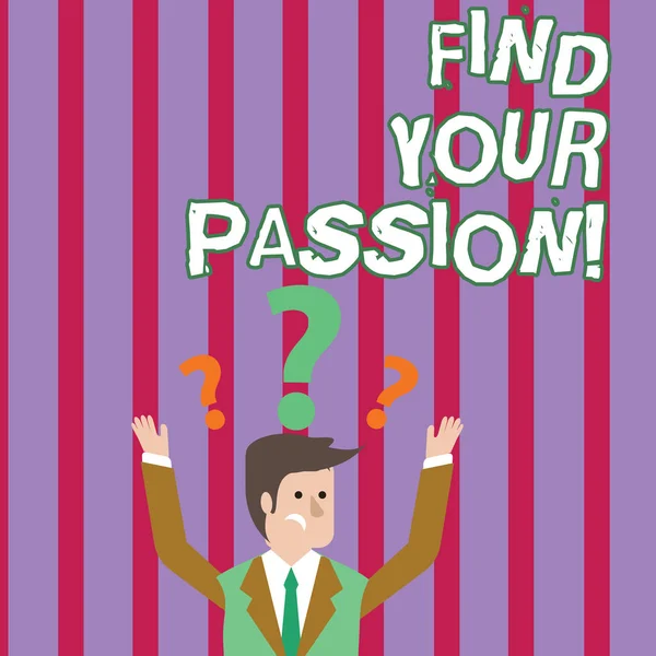 Signo de texto que muestra Find Your Passion. Foto conceptual animar a mostrar encontrar su sueño . — Foto de Stock
