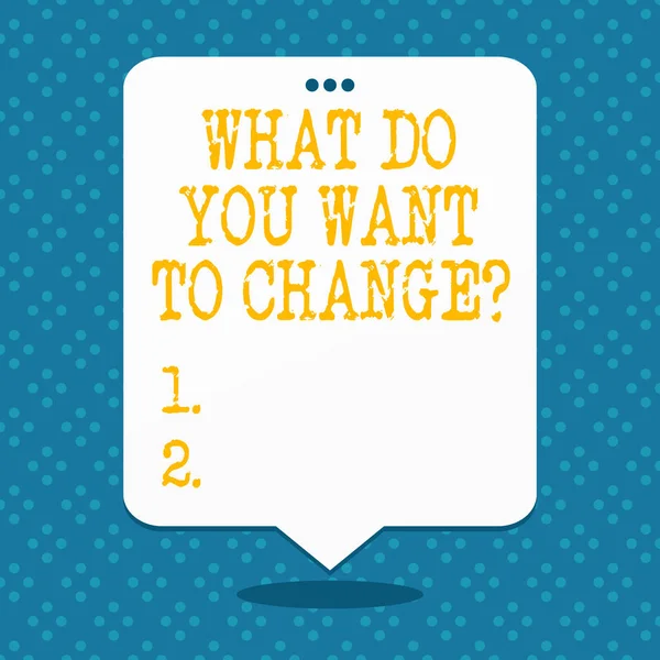 Handgeschreven tekst wat Do u wilt te Changequestion. Begrip betekenis van strategie Planning besluit doelstelling. — Stockfoto