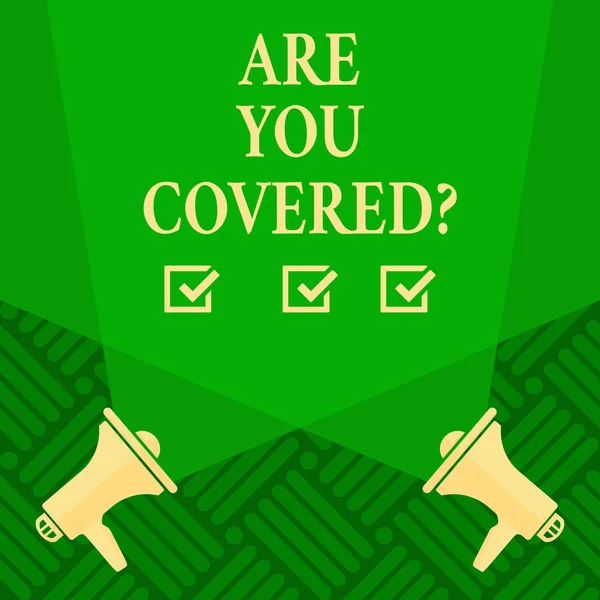 Segno di testo che mostra Are You Coveredquestion. Foto concettuale Avere una sicurezza e assicurazione sanitaria Assistenza medica . — Foto Stock