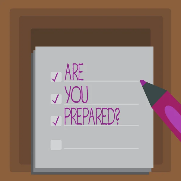 Writing Obs visar är du Preparedquestion. Företag foto skylta redo beredskap beredskap utvärdering utvärdering. — Stockfoto