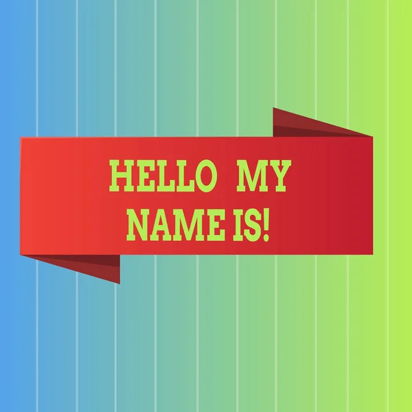 Texto manuscrito Hello My Name Is. Concepto significado Preséntate conociendo a alguien nuevo Presentación . —  Fotos de Stock