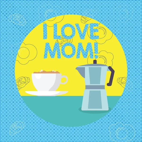 Segno di testo che mostra I Love Mom. Foto concettuale Buoni sentimenti per la propria madre Tenderness . — Foto Stock