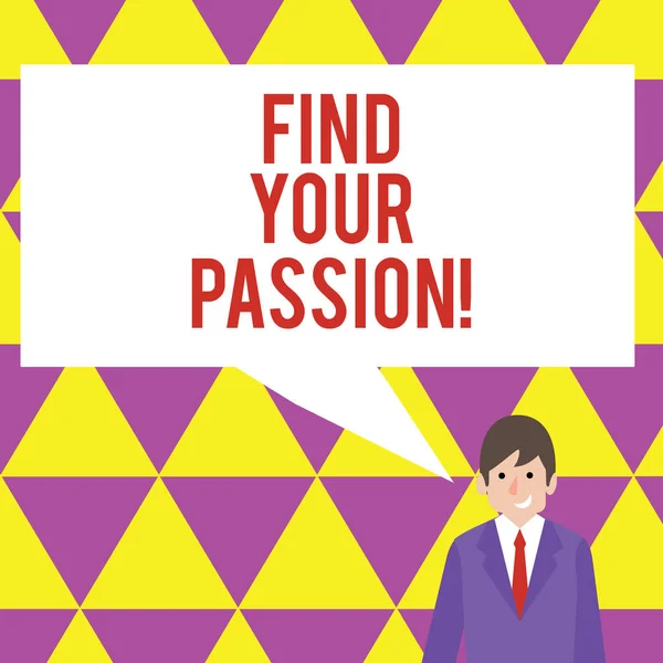 Text tecken visar hitta din Passion. Konceptuella foto uppmuntra visar hitta sin dröm. — Stockfoto