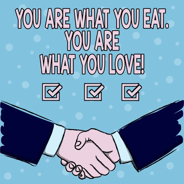 Manuscrito texto Você é o que você come Você é o que você ama. Conceito significado Comece a comer alimentos saudáveis . — Fotografia de Stock