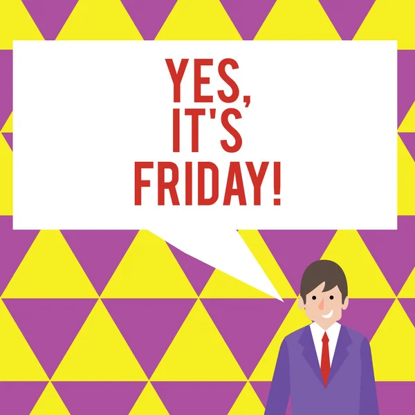 Señal de texto que muestra Yes It S Friday. Conceptual foto tener fin de semana Tomando descanso o descanso . — Foto de Stock
