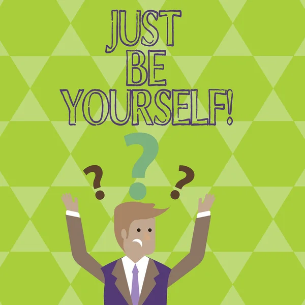 Conceptuele hand schrijven weergegeven: Just Be Yourself. Zakelijke foto presentatie van Self houding vertrouwen waar zeker eerlijkheid motivatie. — Stockfoto