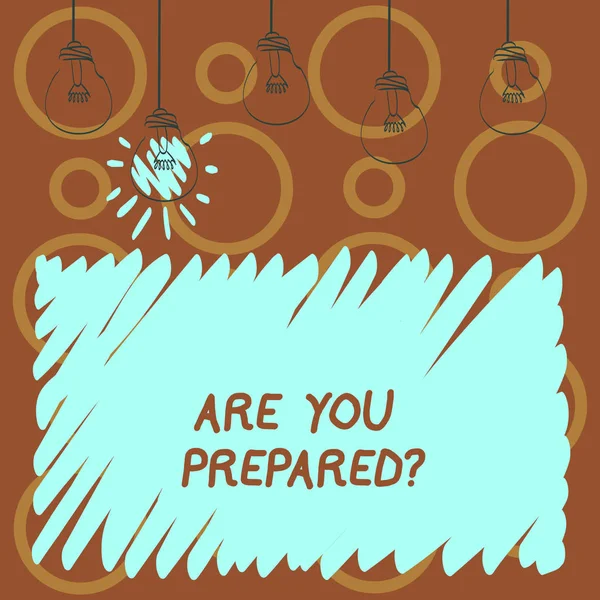 Sinal de texto mostrando Você está preparedquestion. Foto conceitual Pronto Preparação Avaliação da Prontidão Avaliação . — Fotografia de Stock