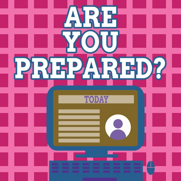 Segno di testo che mostra Sei preparatodomanda. Foto concettuale Ready Preparedness Readiness Assessment Valutazione . — Foto Stock