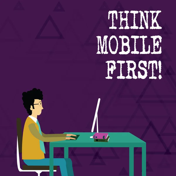 Schrijven van notitie weergegeven: Think Mobile First. Zakelijke foto presentatie van Handheld bedenkt marketing doel draagbare telefoons eerst. — Stockfoto