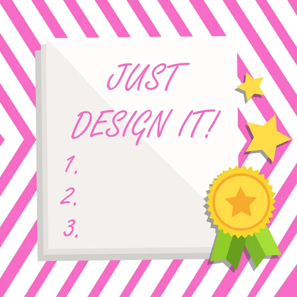 Escrevendo uma nota mostrando Just Design It. Exibição de fotos de negócios Criar novas decorações gráficas originais . — Fotografia de Stock