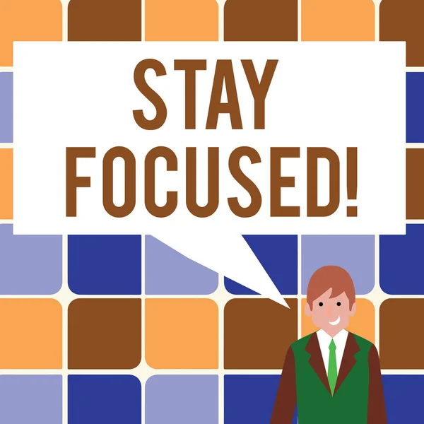 Text sign showing Stay Focused. Conceptual photo Maintain Focus Inspirational Thinking.