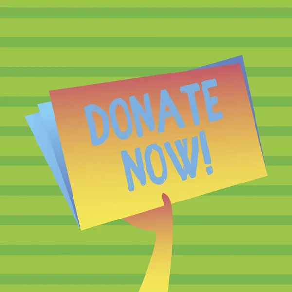 Texto escrito Doe agora. Conceito de negócio para Dar algo à caridade Seja um doador de órgãos Ajude os outros . — Fotografia de Stock
