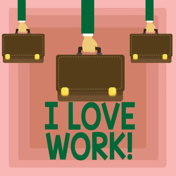 Escritura manual conceptual que muestra I Love Work. Exhibición de fotos de negocios Para estar satisfecho con el trabajo Ser lo que más te gusta . —  Fotos de Stock