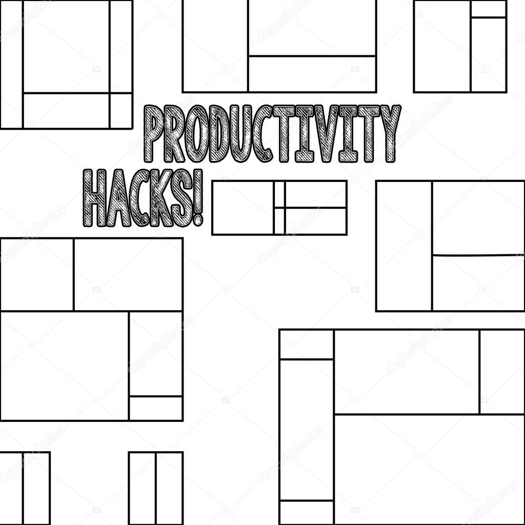 Handwriting text Productivity Hacks. Concept meaning Hacking Solution Method Tips Efficiency Productivity.