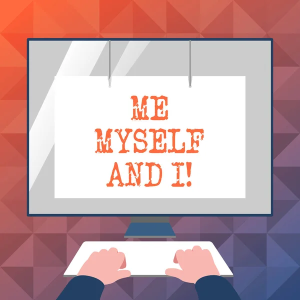 Text sign showing Me Myself And I. Conceptual photo selfish selfindependent Taking responsibility of actions. — Stock Photo, Image