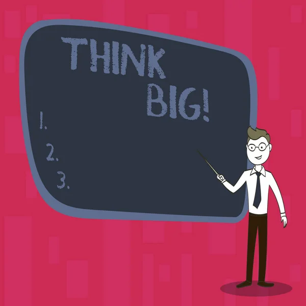 Handgeschreven tekst Think Big. Wat betekent dat grote ideeën droom van iets fantastisch concept. — Stockfoto