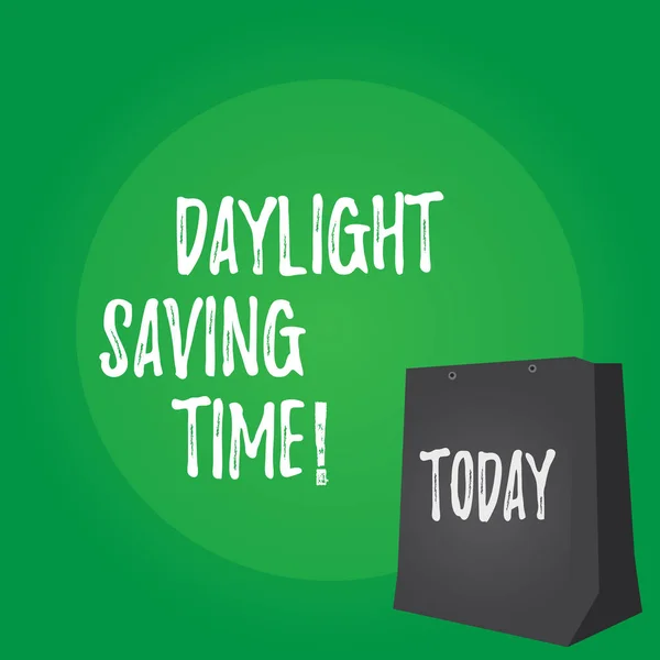 Testi scritti a mano Ora legale. Concetto che significa avanzare orologi durante l'estate per risparmiare energia elettrica . — Foto Stock