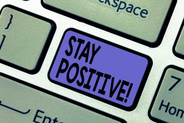 Kal olumlu yazma el yazısı metin. İyimser motive iyi tutum ilham umut dolu klavye tuşuna basarak tuş takımı fikir bilgisayar ileti oluşturmak için niyet olması anlam kavramı.