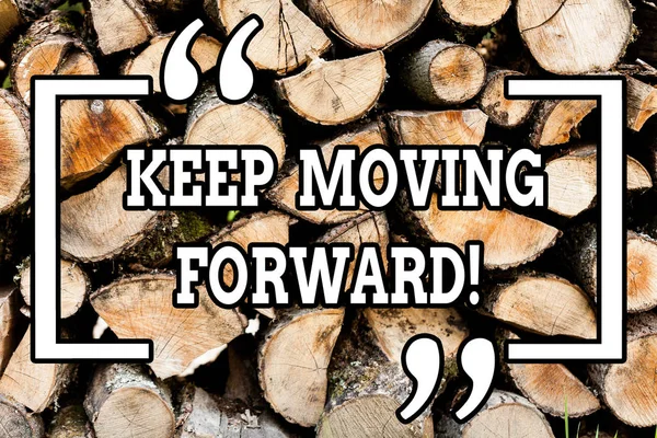 Handwriting text writing Keep Moving Forward. Concept meaning improvement Career encouraging Go ahead be better Wooden background vintage wood wild message ideas intentions thoughts.