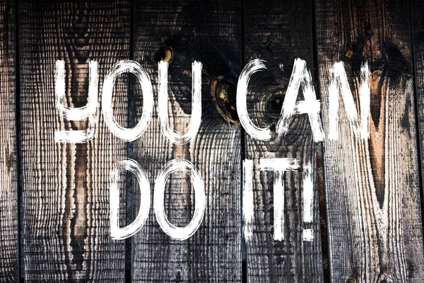 Text sign showing You Can Do It. Conceptual photo Inspirational Message Motivational Positive Wooden background vintage wood wild message ideas intentions thoughts.