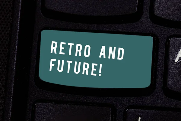 Writing note showing Retro And Future. Business photo showcasing optimistic version of future featuring flying cars robots Keyboard key Intention to create computer message pressing keypad idea.