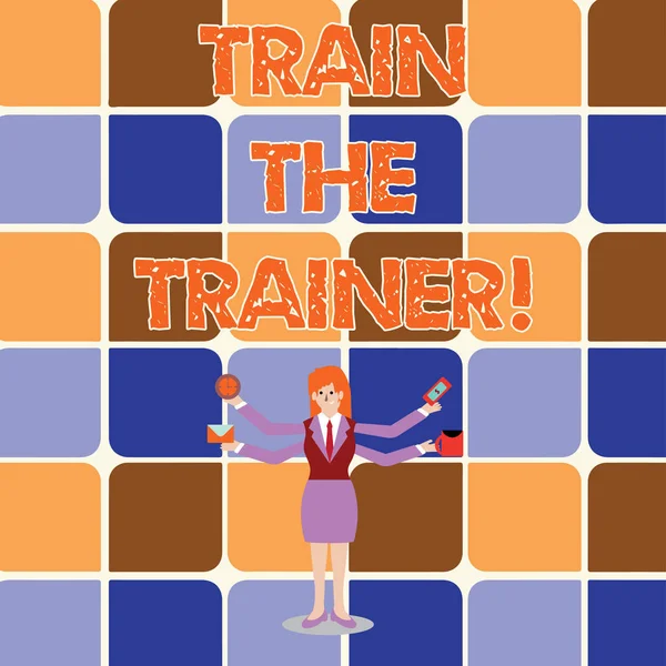 Conceptual hand writing showing Train The Trainer. Business photo showcasing Learning Technique Students being teachers themselves Woman with Four Arms Extending Sideways Workers Needed Item.