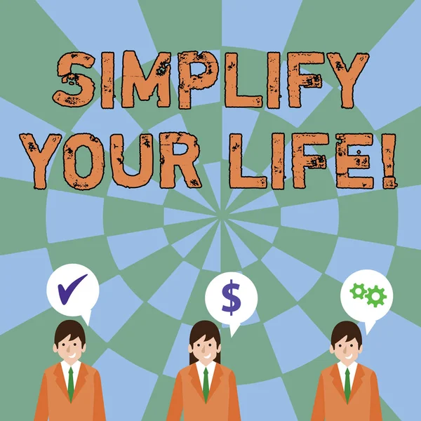 Text sign showing Simplify Your Life. Conceptual photo focused on important and let someone worry about less ones Businessmen Each has their Own Speech Bubble with Optimization Cost Icons.