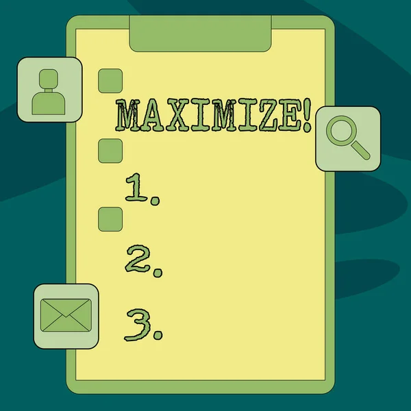 Sinal de texto mostrando Maximizar. Foto conceitual Aumente para a maior quantidade ou grau possível Faça uma área de transferência maior com caixa de seleção e 3 ícones de aplicativos para avaliação, atualizações, lembrete . — Fotografia de Stock