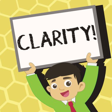 Text sign showing Clarity. Conceptual photo Certainty Precision Purity Comprehensibility Transparency Accuracy Young Smiling Student Raising Upward Blank Framed Whiteboard Above his Head. clipart