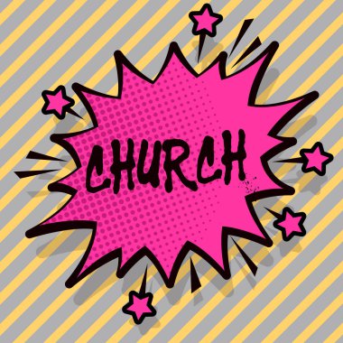 Writing note showing Church. Business photo showcasing Cathedral Altar Tower Chapel Mosque Sanctuary Shrine Synagogue Temple Spiky Fight and Screaming Angry Speech Bubble with Outline. clipart