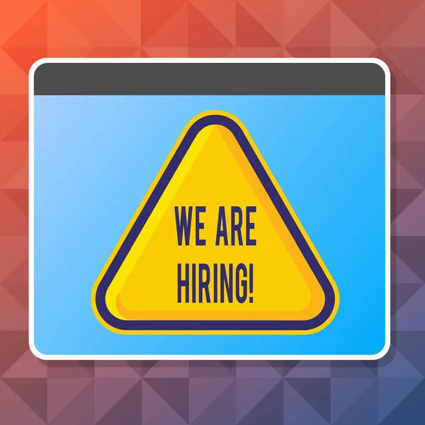 Handwriting text We Are Hiring. Concept meaning recently employ someone or pay him to do particular job Blank Yellow Embossed Triangle with Border as Web Button In Tablet Screen. — 图库照片