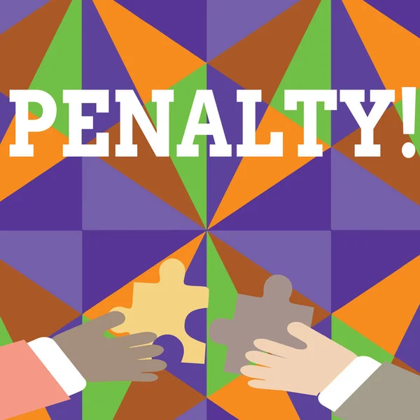 Handwriting text Penalty. Concept meaning Punishment imposed for breaking a law rule or contract