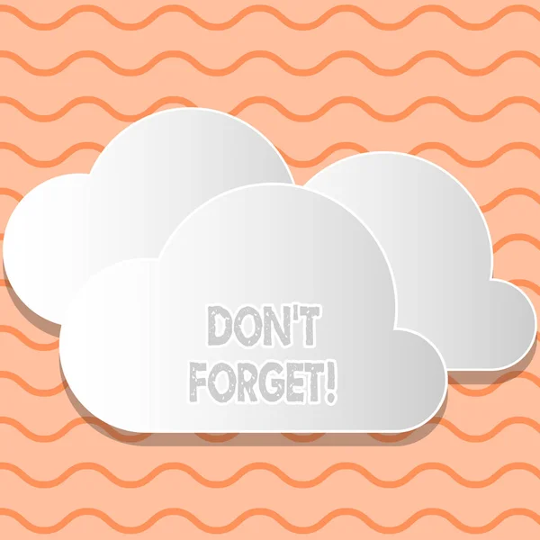 Writing Obs visar Don T Forget. Företag foto skylta används för att påminna någon om viktiga faktum eller detalj vita moln skära ut av styrelsen flytande ovanpå varandra. — Stockfoto