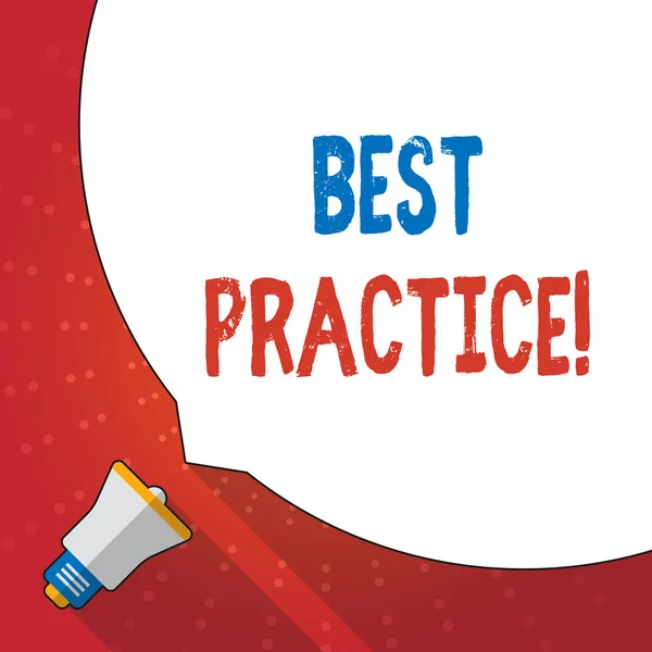 Text sign showing Best Practice. Conceptual photo commercial procedures that are accepted prescribed being correct Huge Blank White Speech Bubble Occupying Half of Screen and Small Megaphone. — Stock Photo, Image