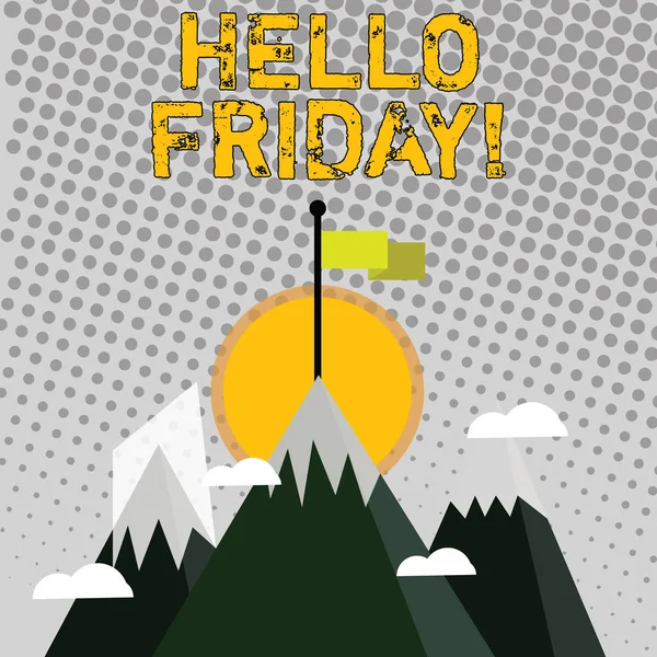 Handwriting text writing Hello Friday. Concept meaning used to express happiness from beginning of fresh week Three High Mountains with Snow and One has Blank Colorful Flag at the Peak.