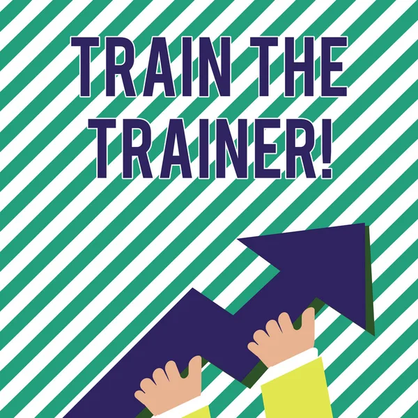 Handwriting text Train The Trainer. Concept meaning Learning Technique Students being teachers themselves photo of Hand Holding Colorful Huge 3D Arrow Pointing and Going Up. — Stock Photo, Image