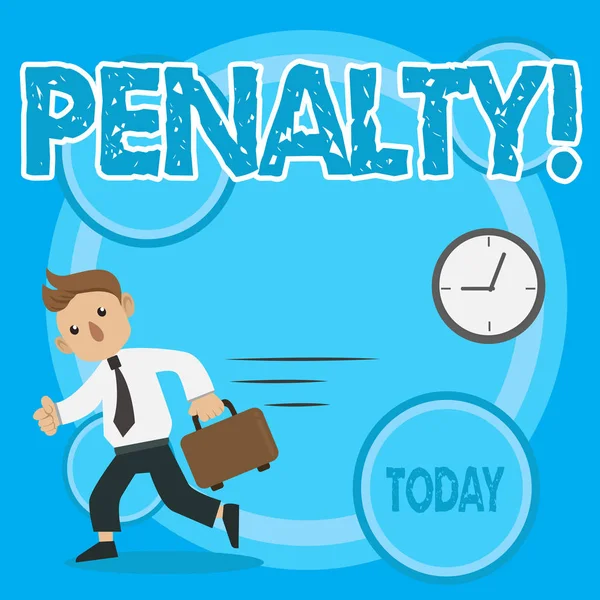 Word writing text Penalty. Business concept for Punishment imposed for breaking a law rule or contract Sports term Man in Tie Carrying Briefcase Walking in a Hurry Past the Analog Wall Clock.