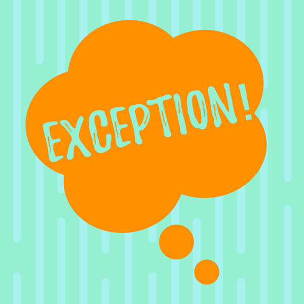 Word writing text Exception. Business concept for Person or thing that is excluded from general statement Different Blank Color Floral Shape Thought Speech Bubble photo for Presentation Ads.
