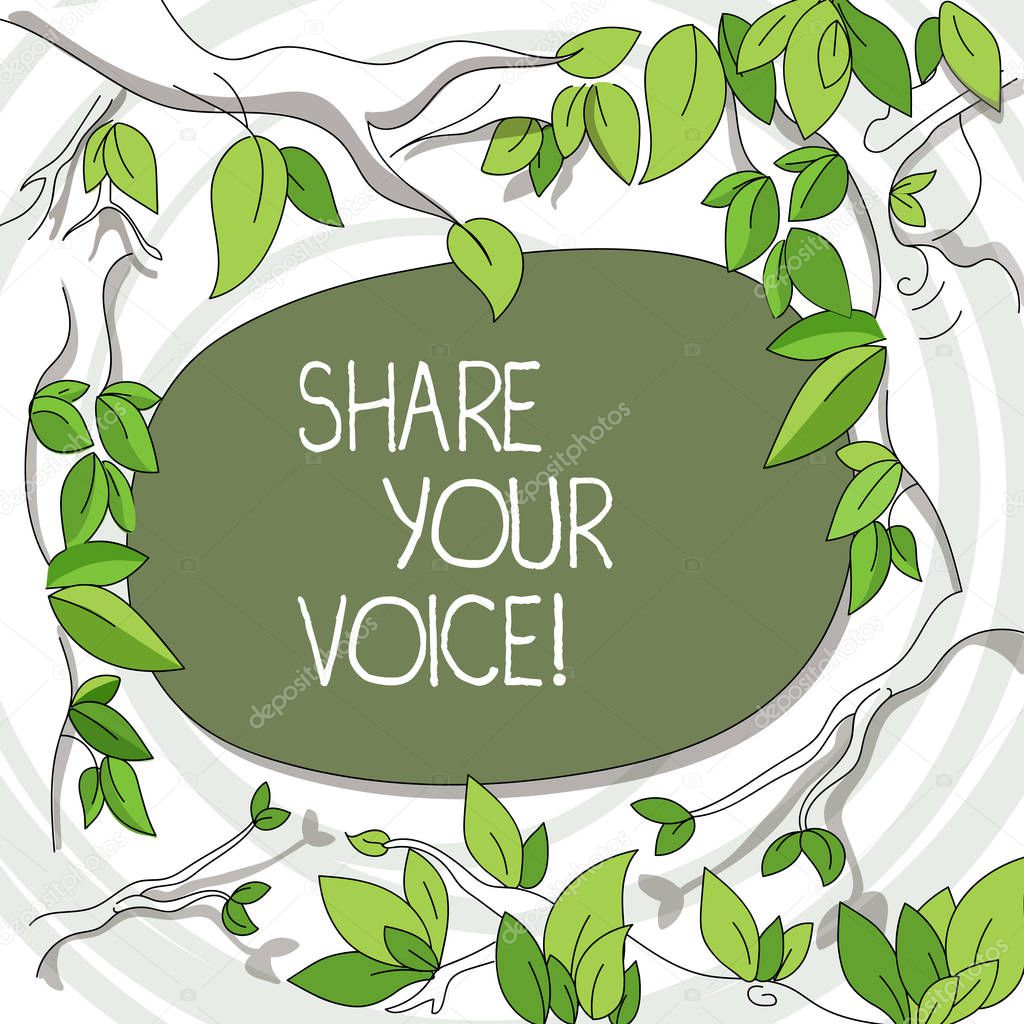 Writing note showing Share Your Voice. Business photo showcasing tell your opinion to everyone and discuss it with others Tree Branches Scattered with Leaves Surrounding Blank Color Text Space.