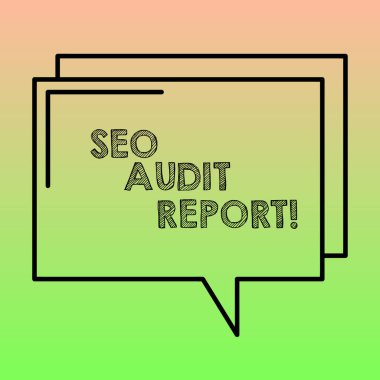 SEO Denetim raporu yazma el yazısı metin. Faktörler önemli arama motorları dikdörtgen anahat saydam çizgi konuşma balonu resmi için boş yer tabanlı kavram anlam çözümleme Web sitesi.